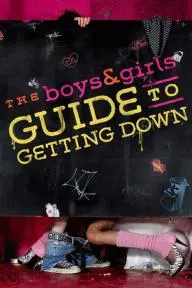 The Boys & Girls Guide to Getting Down_peliplat
