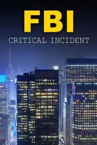 FBI: Critical Incident_peliplat