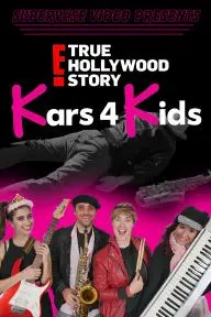 Kars4Kids: The E! True Hollywood Story_peliplat