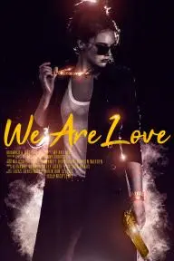 We Are Love_peliplat