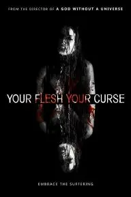 Your Flesh, Your Curse_peliplat