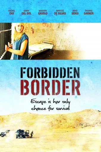 Forbidden Border_peliplat