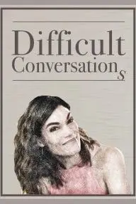 Difficult Conversations_peliplat