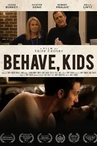 Behave, Kids_peliplat