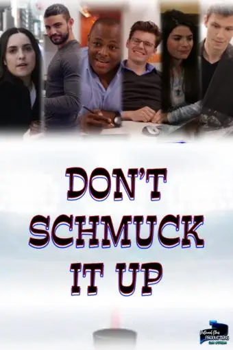 Don't Schmuck It Up_peliplat