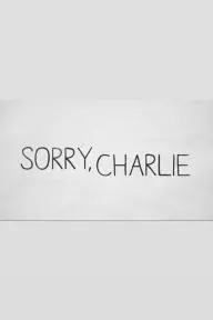 Sorry, Charlie_peliplat