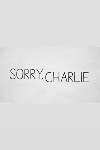 Sorry, Charlie_peliplat