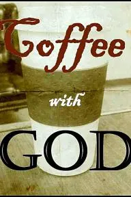 Coffee with God_peliplat