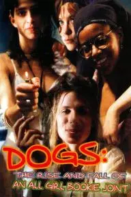 Dogs: The Rise and Fall of an All-Girl Bookie Joint_peliplat