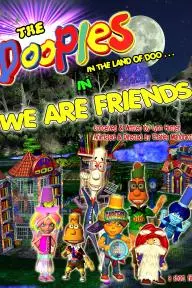 We Are Friends_peliplat