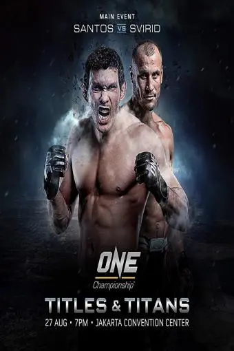 ONE Championship 46: Titles and Titans_peliplat