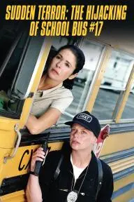Sudden Terror: The Hijacking of School Bus #17_peliplat