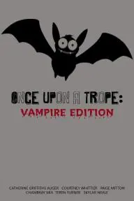 Once Upon a Trope: Vampire Edition_peliplat