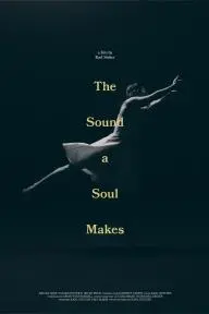 The Sound a Soul Makes_peliplat