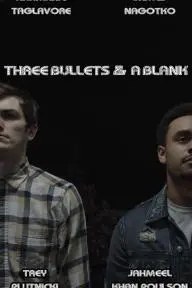 Three Bullets & A Blank_peliplat