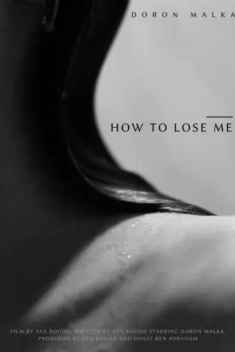 How to Lose Me_peliplat