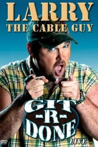 Larry the Cable Guy: Git-R-Done_peliplat