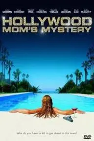 The Hollywood Mom's Mystery_peliplat