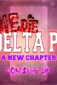 Die Die Delta Pi 2: A New Chapter_peliplat