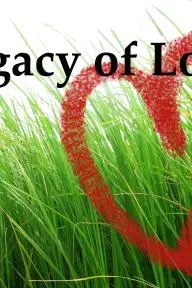 Legacy of Love_peliplat