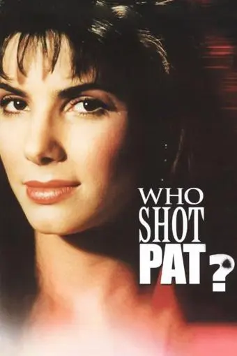 Who Shot Pat?_peliplat