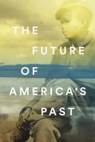 The Future of America's Past_peliplat