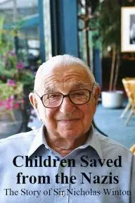 Children Saved from the Nazis: The Story of Sir Nicholas Winton_peliplat