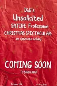 Didi's Unsolicited Satire Frolicsome Christmas Spectacular: An Optimistic Holiday_peliplat