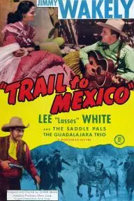 Trail to Mexico_peliplat