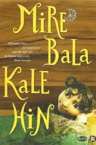 Mire Bala Kale Hin - Tales from the Endless Roads_peliplat