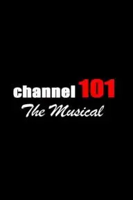 Channel 101: The Musical_peliplat