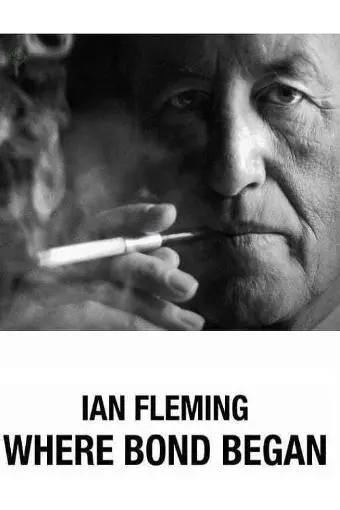 Ian Fleming: Where Bond Began_peliplat