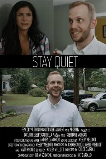Stay Quiet_peliplat