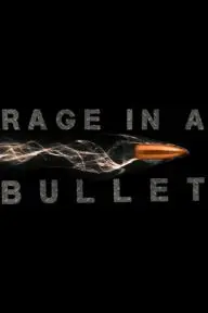 Rage in a Bullet_peliplat