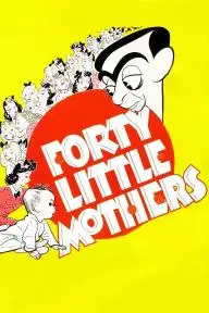 Forty Little Mothers_peliplat