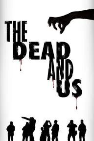 The Dead and Us_peliplat