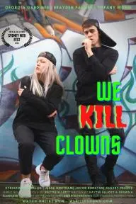 We Kill Clowns_peliplat