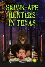 Skunk-Ape Hunters in Texas_peliplat