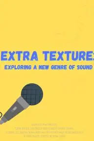 Extra Texture: Exploring a New Genre of Sound_peliplat