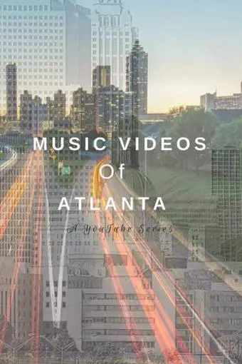 Music Videos of Atlanta_peliplat