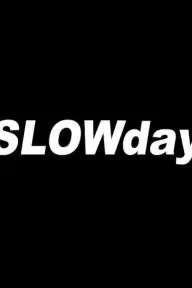Slow Day_peliplat