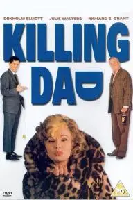 Killing Dad or How to Love Your Mother_peliplat