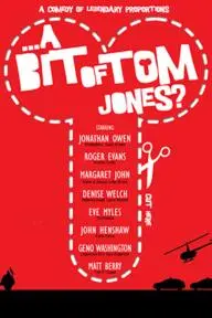 A Bit of Tom Jones?_peliplat