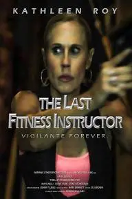 The Last Fitness Instructor_peliplat