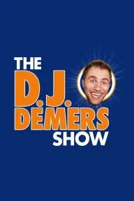 The D.J. Demers Show_peliplat