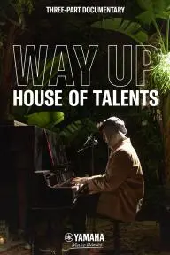 WAY UP: House of Talents_peliplat