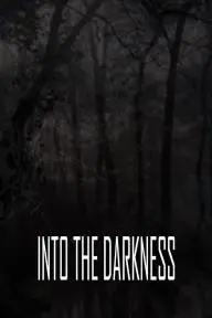 Into the Darkness_peliplat