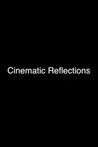 Cinematic Reflections_peliplat