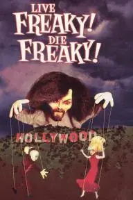 Live Freaky Die Freaky_peliplat