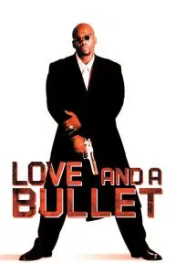 Love and a Bullet_peliplat